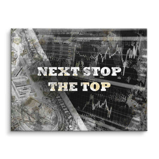 Motivationsbild Börse mit Dollar-Schein, Aktiencharts und dem Spruch Next Stop The Top