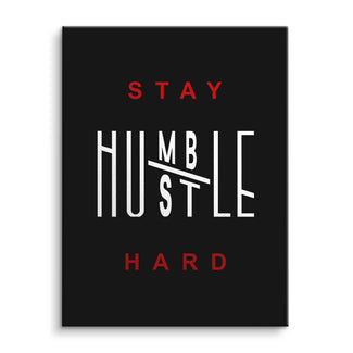 Schwarzes Motivationsbild auf Leinwand mit Spruch 'Stay Humble Hustle Hard' in Weiß und Rot