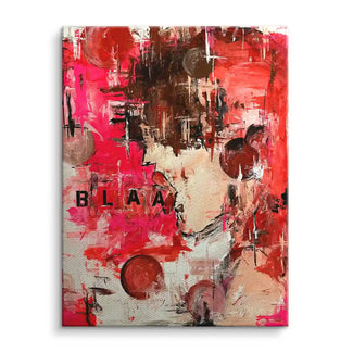 Abstraktes Wandbild mit roten, braunen und rosafarbenen Farbflächen, Schriftzug BLAA