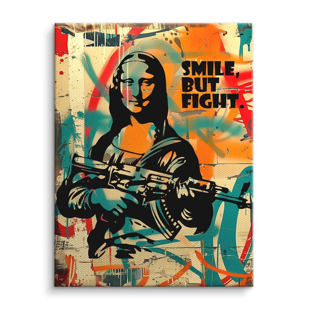 Smile but fight