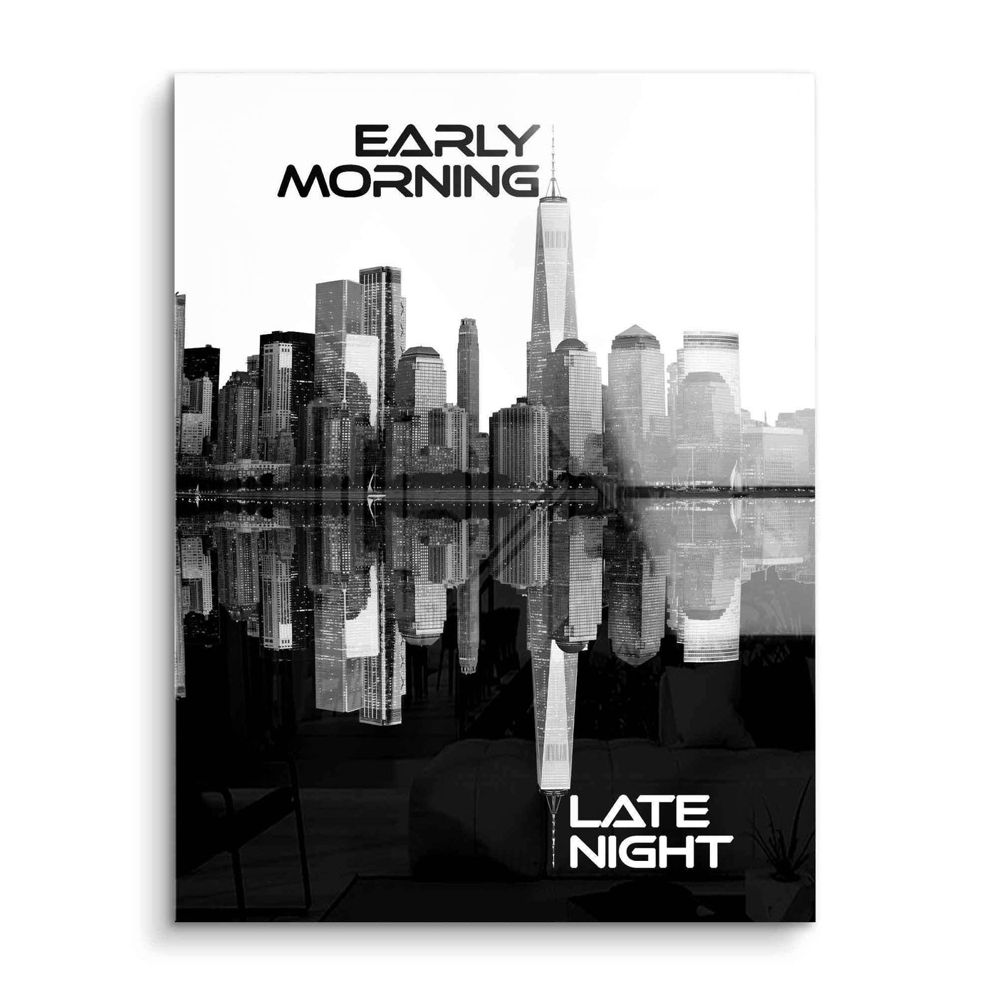 Early morning - late night