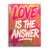 Love is