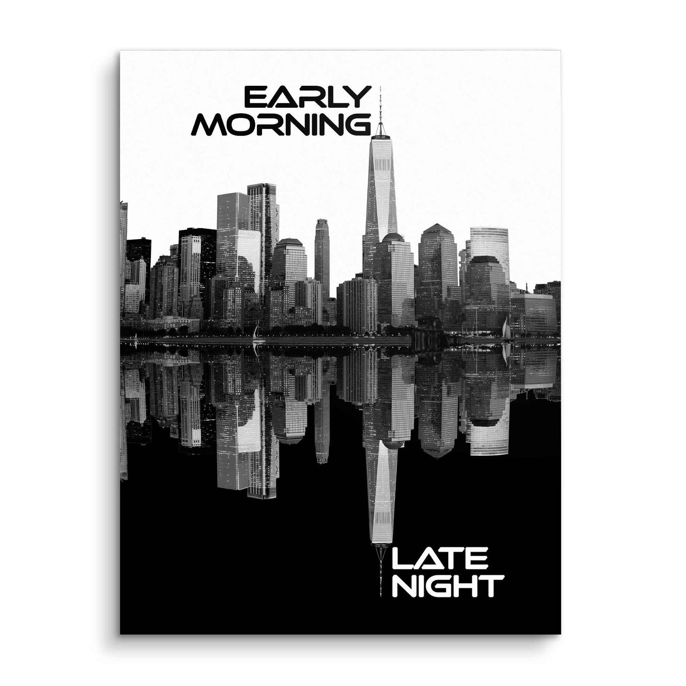 Early morning - late night