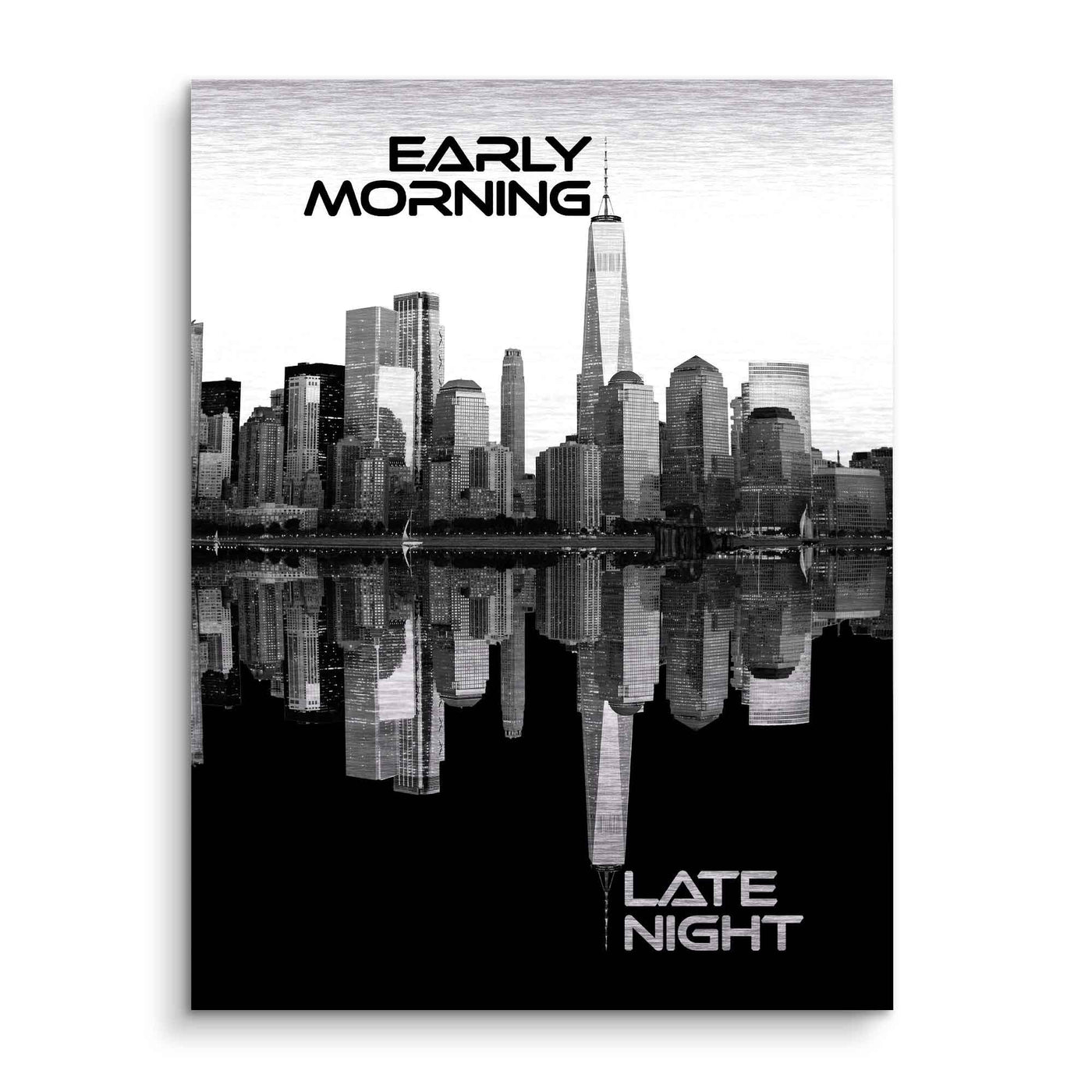 Early morning - late night