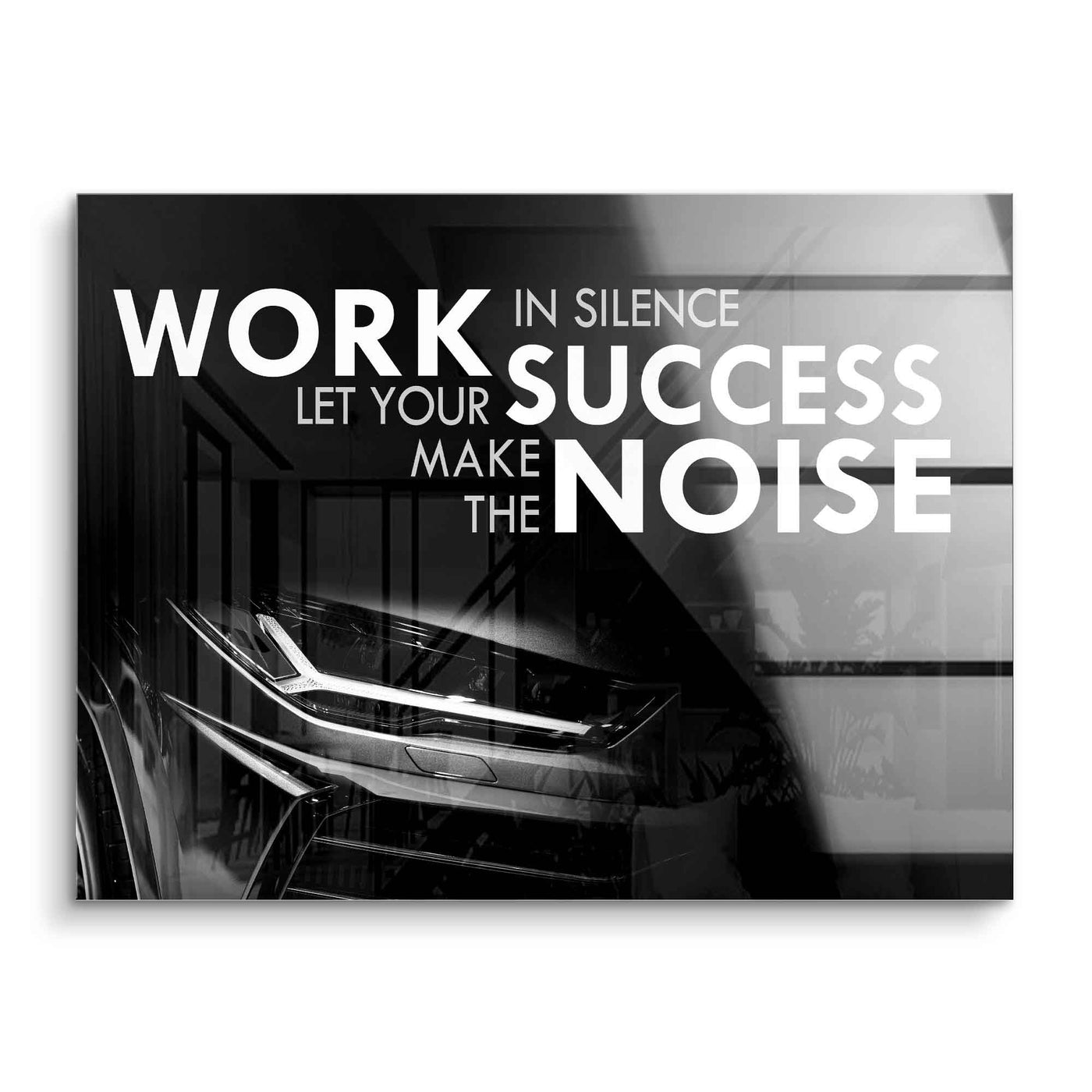 Let your success make the noise