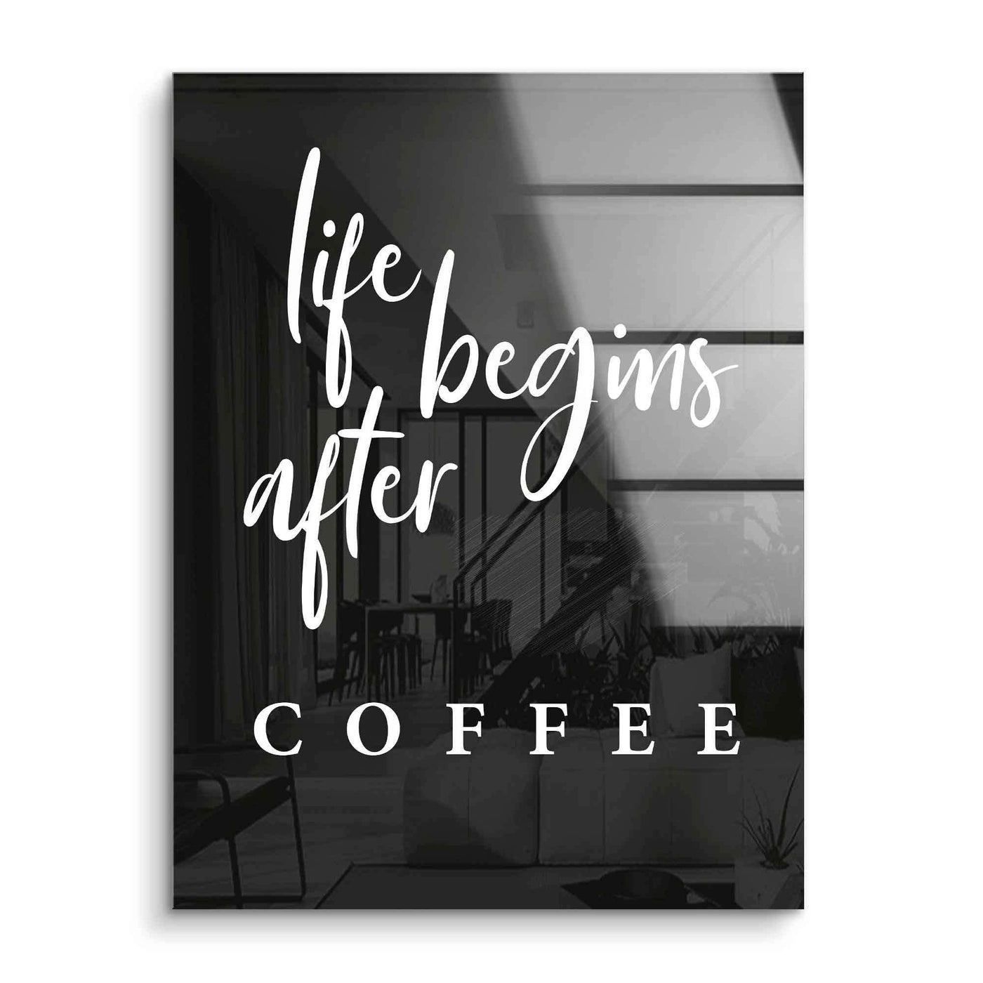 Life begins after coffee